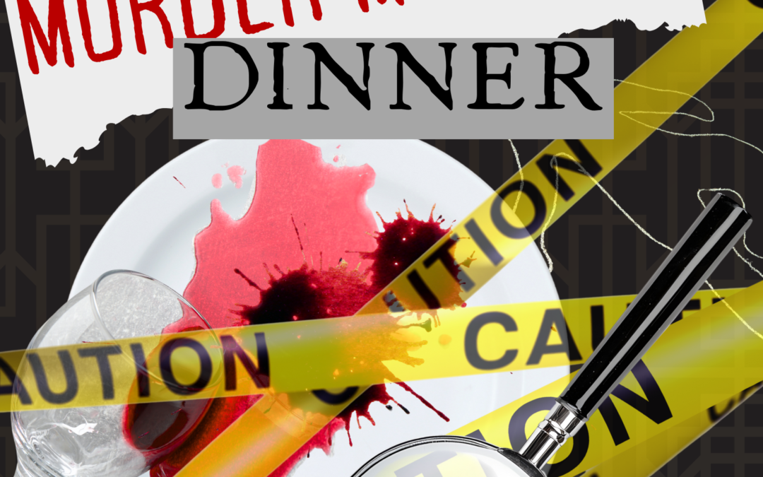 Murder Mystery Dinner